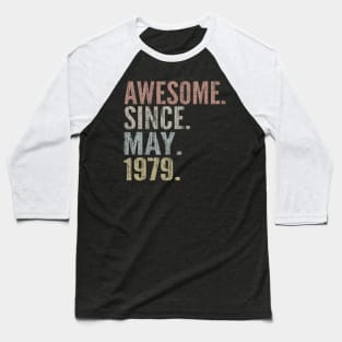 40th Birthday Gift Awesome Since May 1979 Funny Baseball T-Shirt